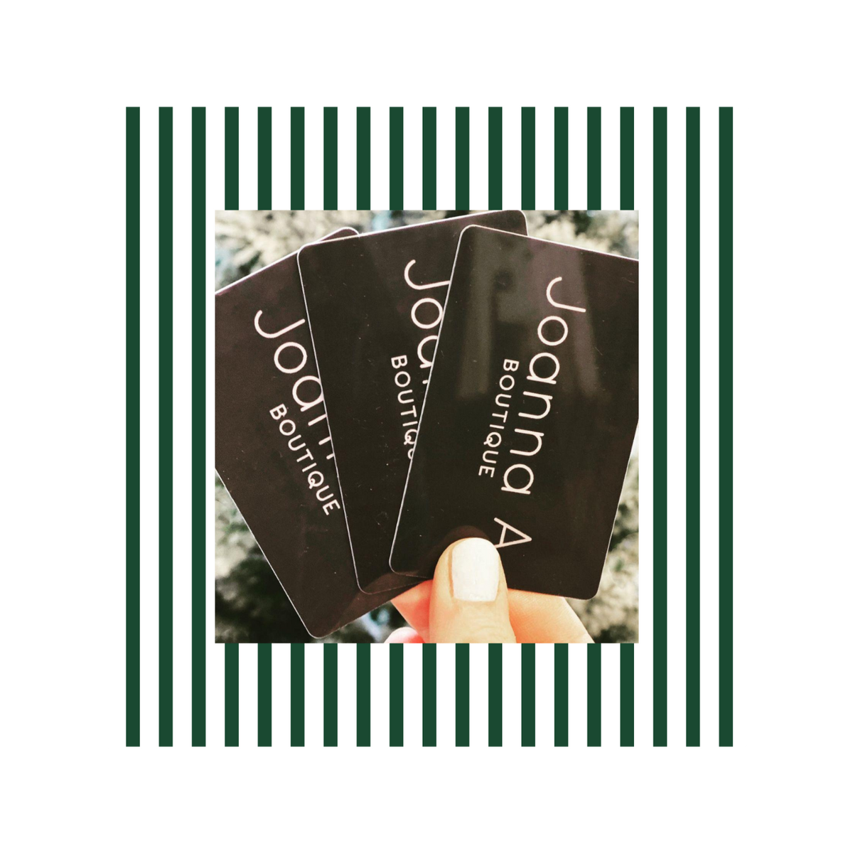 Gift Card - Joanna A. Boutique