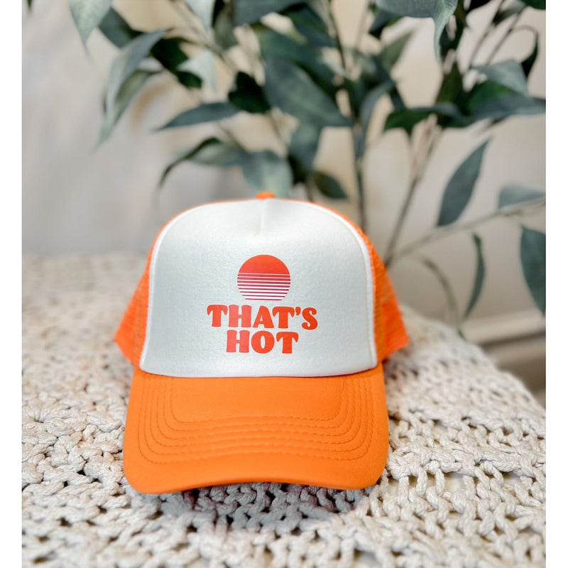 That’s Hot Trucker Hat - Joanna A. Boutique