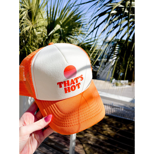 That’s Hot Trucker Hat - Joanna A. Boutique